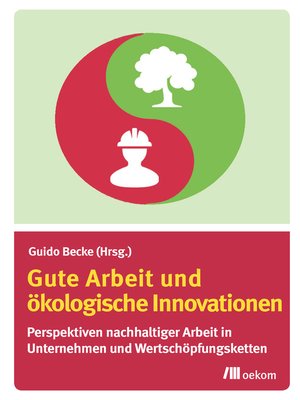 cover image of Gute Arbeit und ökologische Innovationen